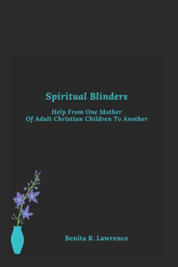 Spiritual Blinders