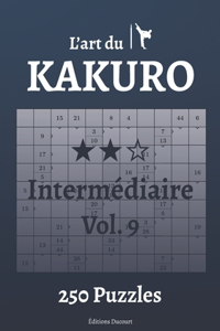 L'art du Kakuro Intermédiaire Vol.9