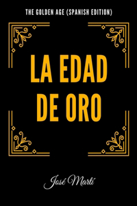 The Golden Age (Spanish Edition)