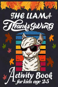 Llama Thanksgiving Activity Book For Kids age 2-5