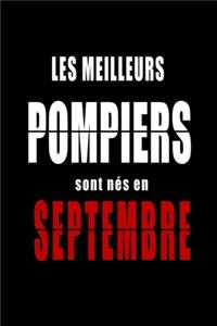 Les Meilleurs Pompiers sont nés en Septembre carnet de notes
