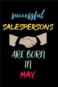 successful salespersons are born in May - journal notebook birthday gift for salesperson - mother's day gift