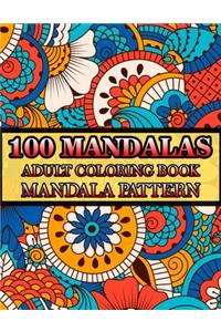 100 Mandalas Adult Coloring Book Mandala Pattern