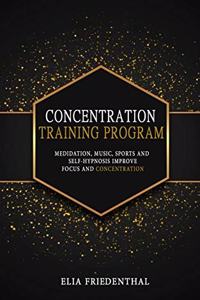 Concentration Training Program