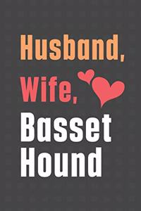 Husband, Wife, Basset Hound