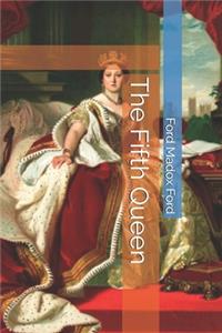 The Fifth Queen