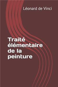 Traité élémentaire de la peinture