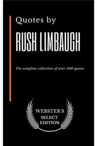Quotes by Rush Limbaugh