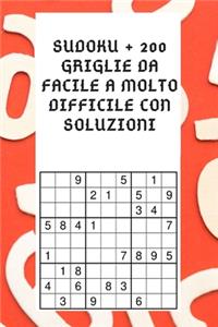 sudoku + 200 griglie da facile a molto difficile con soluzioni