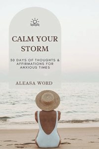 Calm Your Storm