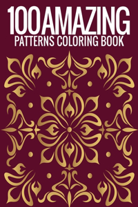 100 Amazing Patterns Coloring Book