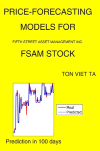 Price-Forecasting Models for Fifth Street Asset Management Inc. FSAM Stock