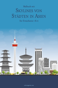 Malbuch mit Skylines von Städten in Asien für Erwachsene 1 & 2