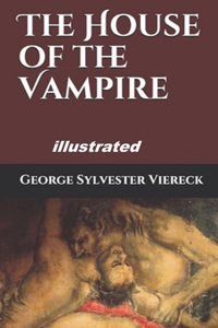 The House of the Vampire illustrated