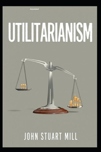 Utilitarianism Annotated