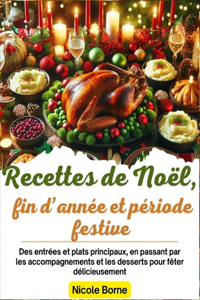 Recettes de Noël, fin d'année et période festive