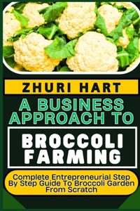 Business Approach to Broccoli Farming