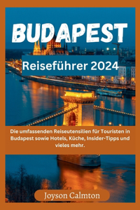 Budapest Reiseführer 2024