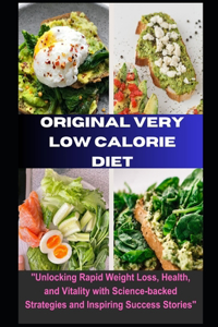 Original Very Low Calorie Diet