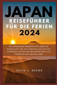 JAPAN Reiseführer Für die Ferien 2024
