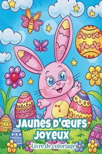 Jaunes d'oeufs joyeux - Livre de coloriage
