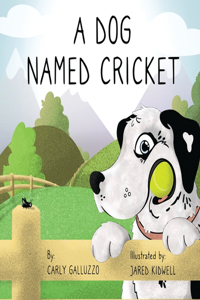 Dog Named Cricket