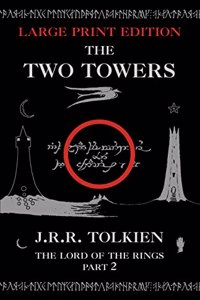 The Two Towers: 02 (Lord of the Rings)