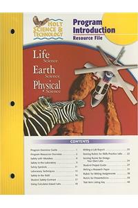 Holt Science & Technology Program Introduction Resource File: Life Science, Earth Science, Physical Science