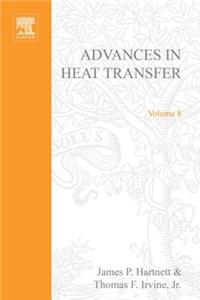 Advances in Heat Transfer Volume 8