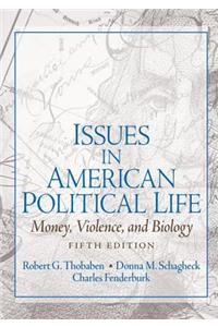 Issues in American Political Life