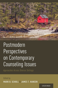 Postmodern Perspectives on Contemporary Counseling Issues