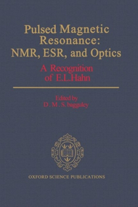 Pulsed Magnetic Resonance: NMR, ESR, and Optics