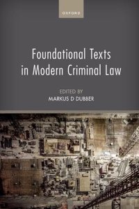 Foundational Texts in Modern Criminal Law