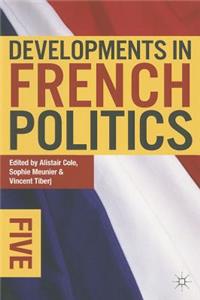 Developments in French Politics 5