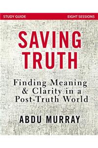 Saving Truth Study Guide
