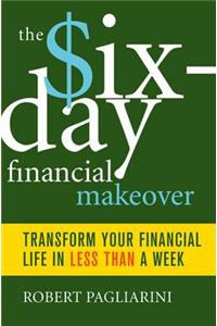 The Six-Day Financial Makeover