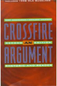 Crossfire: An Argument Rhetoric and Reader/With Mla Update