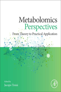 Metabolomics Perspectives: From Theory to Practical Application