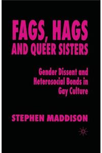 Fags, Hags and Queer Sisters