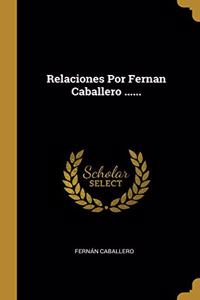 Relaciones Por Fernan Caballero ......