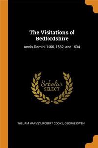 The Visitations of Bedfordshire: Annis Domini 1566, 1582, and 1634