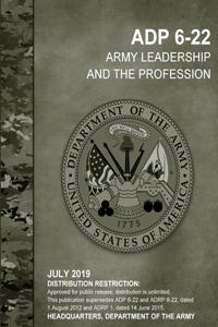 Army Leadership and the Profession (ADP 6-22)