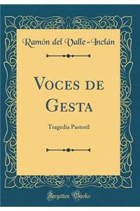 Voces de Gesta: Tragedia Pastoril (Classic Reprint)