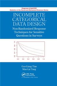 Incomplete Categorical Data Design: Non-Randomized Response Techniques for Sensitive Questions in Surveys