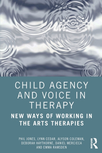 Child Agency and Voice in Therapy