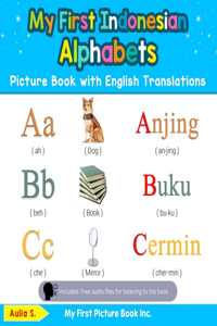 My First Indonesian Alphabets Picture Book with English Translations