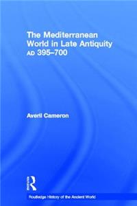 The Mediterranean World in Late Antiquity