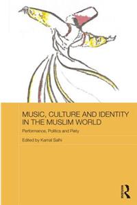Music, Culture and Identity in the Muslim World