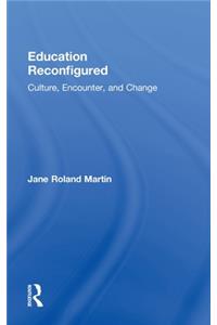 Education Reconfigured