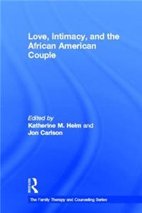 Love, Intimacy, and the African American Couple